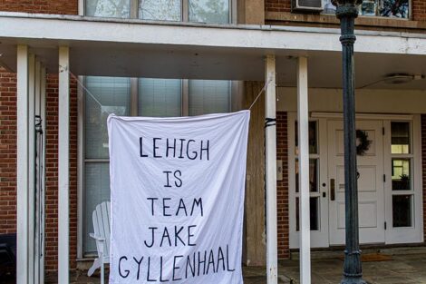 A banner hanging in College Hill reads: Lehigh is team Jake Gylenhaal